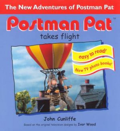 Postman Pat Takes Flight by John Cunliffe