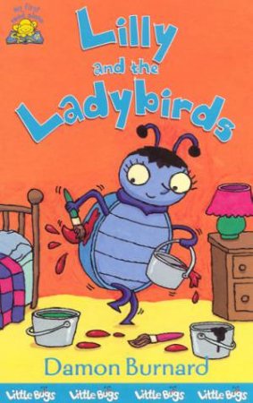 Lilly And The Ladybirds by Damon Burnard