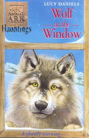 Wolf At The Window by Lucy Daniels