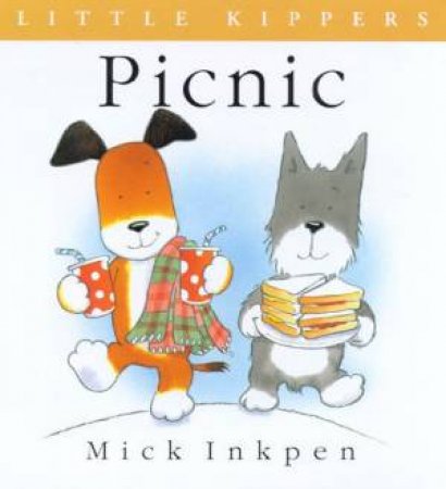 Little Kipper: Picnic by Mick Inkpen