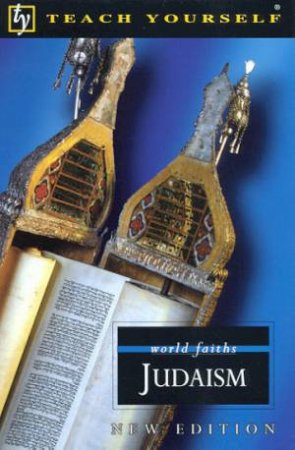 Teach Yourself World Faiths: Judaism by C M Pilkington