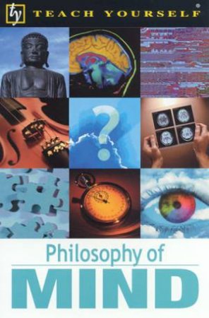 Teach Yourself: Philosophy Of Mind by Mel Thompson