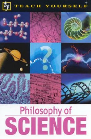 Teach Yourself: Philosophy Of Science by Mel Thompson