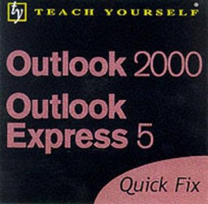 Teach Yourself Quick Fix: Internet Explorer 5 by John Ralph