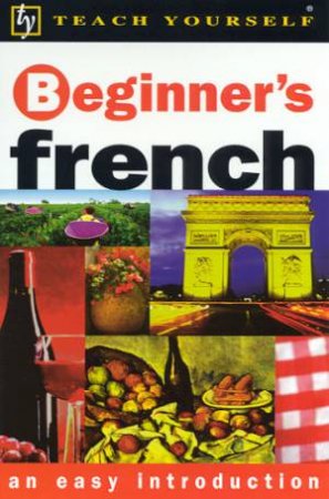 Teach Yourself Beginner's French by Catrine Carpenter