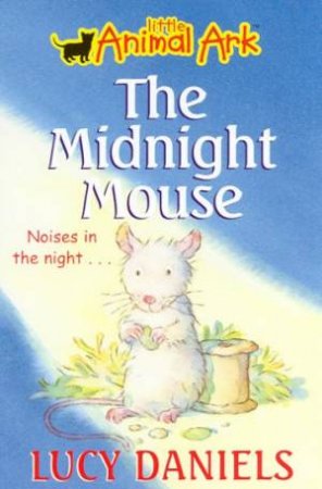 The Midnight Mouse by Lucy Daniels