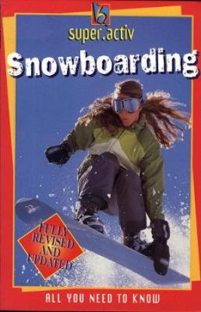 Super.Activ: Snowboarding by Phil Perry