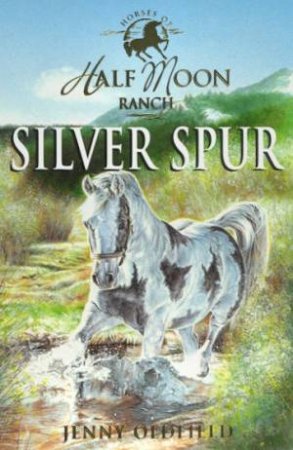 Silver Spur by Jenny Oldfield