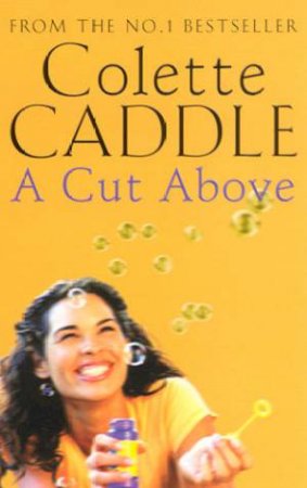 A Cut Above by Colette Caddle