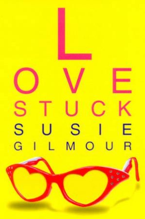 Love Stuck by Susie Gilmour