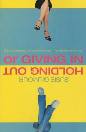 Holding Out Or Giving In by Susie Gilmour