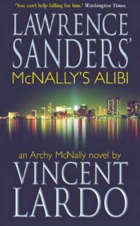 An Archy McNally Mystery: McNally's Alibi by Lawrence Sanders