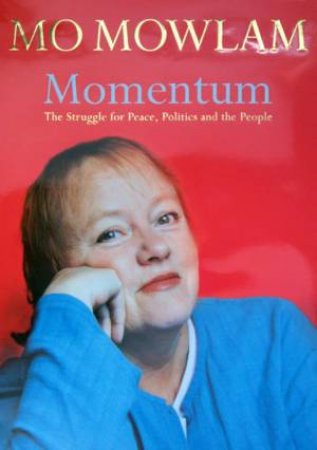 Mo Mowlam: Momentum by Mo Mowlam