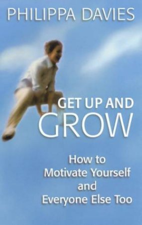 Get Up And Grow by Philippa Davies