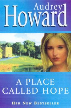 A Place Called Hope by Audrey Howard