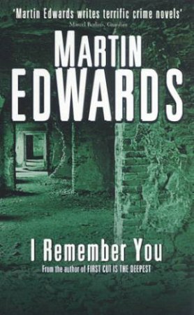 A Harry Devlin Mystery: I Remember You by Martin Edwards