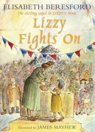 Lizzy Fights On by Elisabeth Beresford