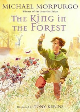 The King In The Forest by Michael Morpurgo