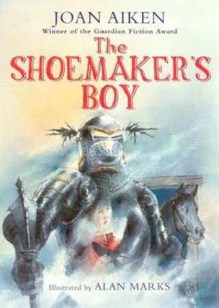 The Shoemaker's Boy by Joan Aiken