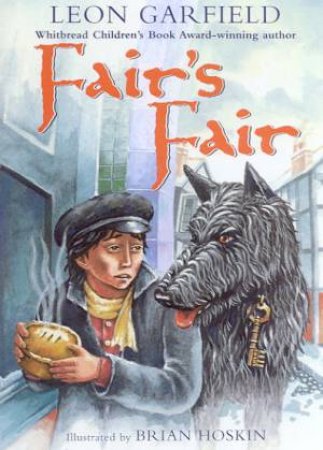 Fair's Fair by Leon Garfield