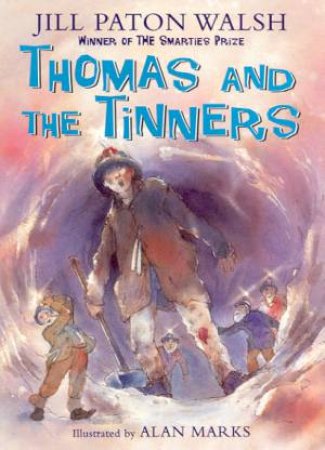 Thomas And The Tinners by Jill Paton Walsh