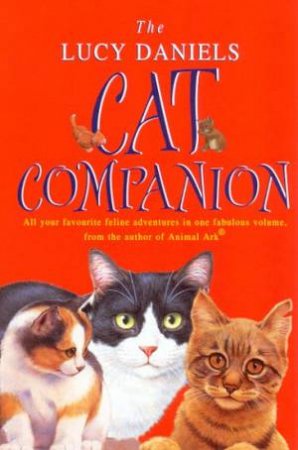 The Lucy Daniels Cat Companion by Lucy Daniels