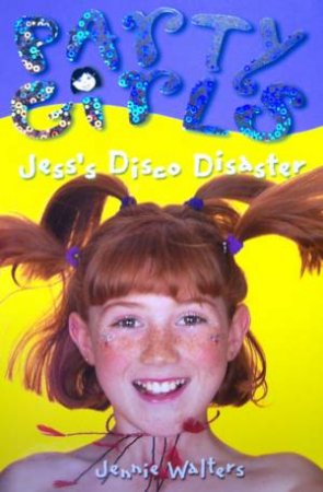 Jess's Disco Disaster by Jennie Walters