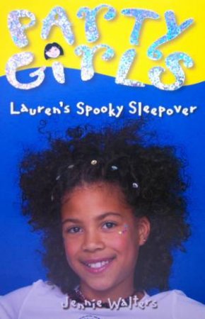 Lauren's Spooky Sleepover by Jennie Walters