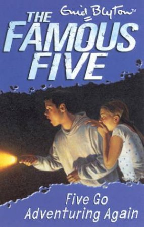 Five Go Adventuring Again - Revised Edition by Enid Blyton