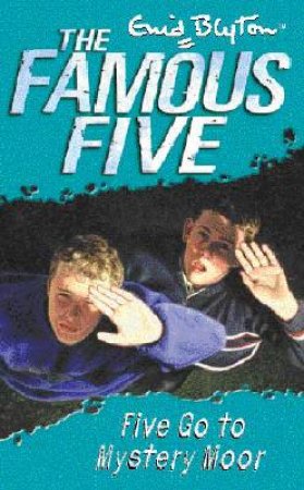 Five Go To Mystery Moor - Revised Edition by Enid Blyton