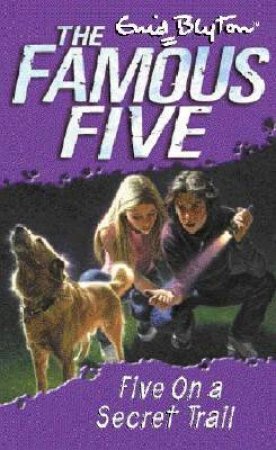 Five On A Secret Trail - Revised Edition by Enid Blyton