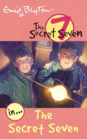 The Secret Seven - Revised Edition by Enid Blyton