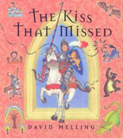 The Kiss That Missed by David Melling