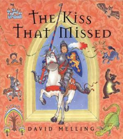 The Kiss That Missed by David Melling