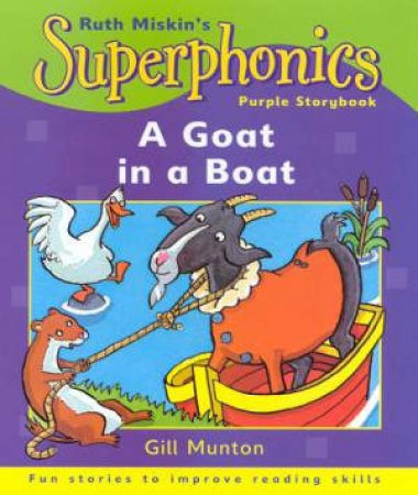 Superphonics Purple Storybook: A Goat In A Boat by Gill Munton