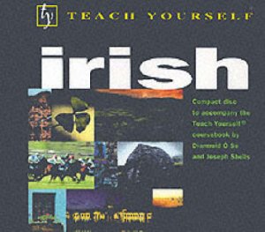 Teach Yourself Irish - CD by Diarmuid O Se & Joseph Sheils