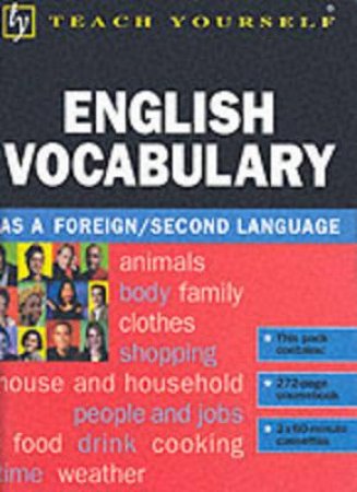 Teach Yourself English Vocabulary - Book & Tapes by Martin Hunt