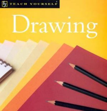 Teach Yourself: Drawing by Robin Capon