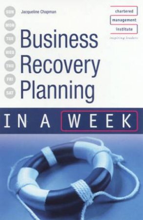 Business Recovery Planning In A Week by Jacqueline Chapman