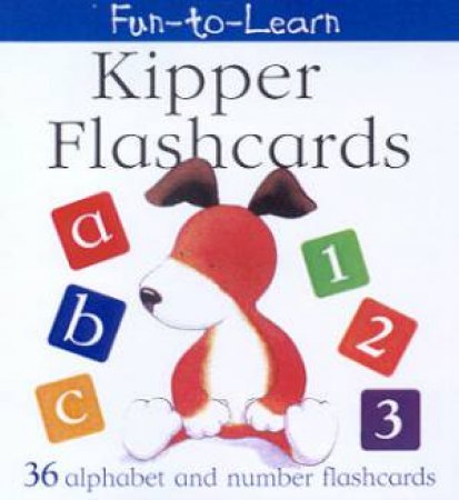 Fun-To-Learn Kipper Flashcards by Mick Inkpen