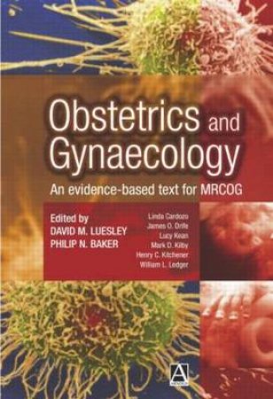 Obstetrics And Gynaecology by Luesley & Baker