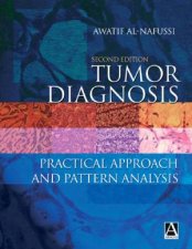 Tumor Diagnosis Practical Approach And Pattern Analysis  2 Ed