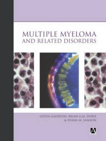 Multiple Myeloma And Related Disorders by Gahrton