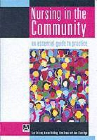 Nursing In The Community by Sue Chilton