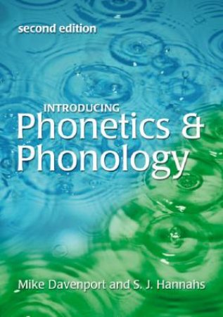 Introducing Phonetics And Phonology by Mike Davenport