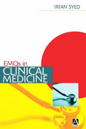 EMQs In Clinical Medicine by Irfan Syed