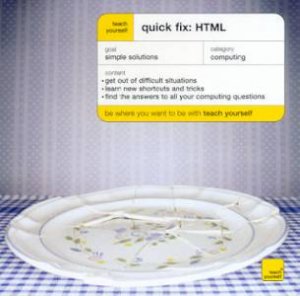 Teach Yourself Quick Fix: HTML by Mac Bride