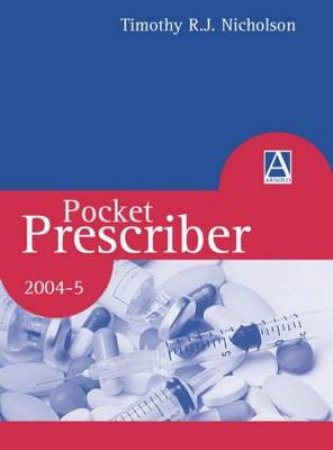 Pocket Prescriber by Timothy R Nicholson