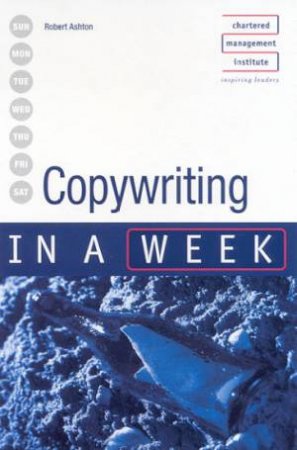 Copywriting In A Week by Rob Ashton