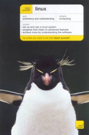 Teach Yourself: Linux by Robert Billing